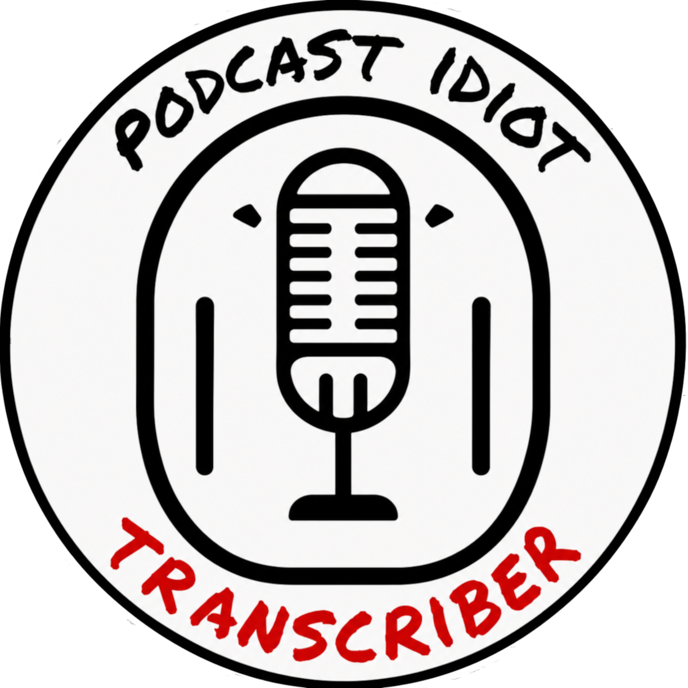 Podcast Idiot Transcriber